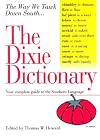 The Dixie Dictionary: Your Complete Guide to the Southern Language