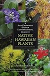 Amy Greenwell Garden Ethnobotanical Guide to Native Hawaiian Plants: And Polynesian-Introduced Plants