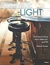 Dramatic Light: Paint Eye-Catching Art in Watercolor and Oil