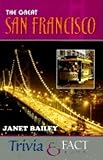 The Great San Francisco Trivia Fact Book