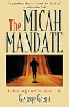 The Micah Mandate: Balancing the Christian Life