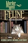Murder Most Feline: Cunning Tales of Cats and Crime
