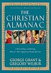 The Christian Almanac: A Dictionary of Days Celebrating History's Most Significant People and Events