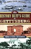 The History Buff's Guide to Gettysburg (History Buff's Guides)