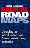 Radical Road Maps: Uncovering the Web of Connections Among Far-left Groups in America