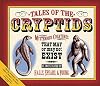 Tales from the Cryptids: Mysterious Creatures that May or May Not Exist