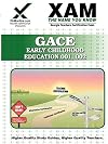 GACE Early Childhood Education 001, 002: Georgia Teachers Certification Exam