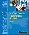 Ace Your Case IV: The Latest and Greatest