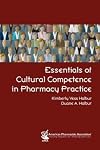 Essentials of Cultural Competence in Pharmacy Practice