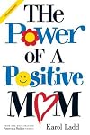 Power of a Positive Mom