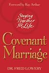 Covenant Marriage: Staying Together for Life