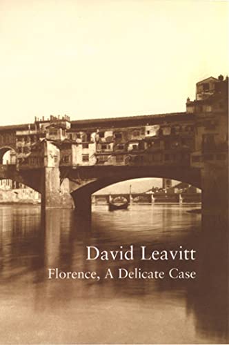 Florence, a Delicate Case (By: David Leavitt) cover