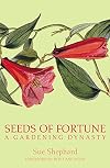 Seeds of fortune : a gardening dynasty