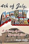 4th of July, Asbury Park: A History of the Promised Land