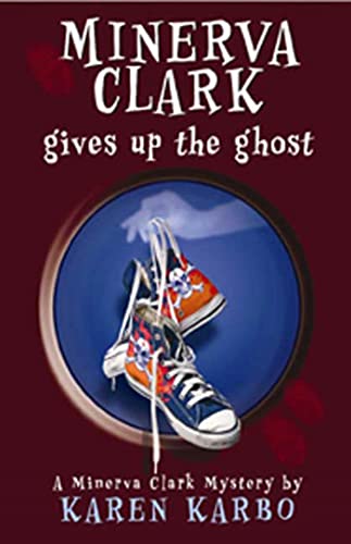 Minerva Clark Gives Up the Ghost book cover