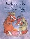 Barkus, Sly and the Golden Egg