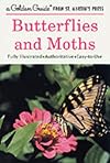 Butterflies and Moths: A Guide to the More Common American Species