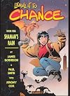 Leave it to Chance, Book One: Shaman's Rain