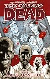 The Walking Dead, Volume 01: Days Gone Bye