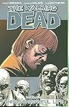 The Walking Dead, Volume 06: This Sorrowful Life