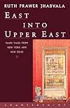 East Into Upper East: Plain Tales from New York and New Delhi