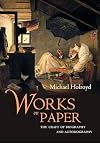 Works on Paper: The Craft of Biography and Autobiography
