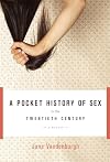 A Pocket History of Sex in the Twentieth Century: A Memoir
