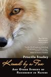 Kissed by a Fox: And Other Stories of Friendship in Nature