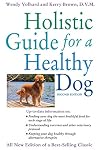 Holistic Guide for a Healthy Dog (Howell Reference Books)
