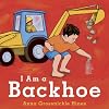 I Am a Backhoe