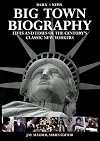 Big Town Biography