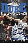 Tales from the Duke Blue Devils Hardwood