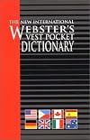The New International Webster's Vest Pocket Dictionary