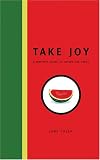 Take Joy: A Book for Writers