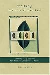 Writing Metrical Poetry: Contemporary Lessons for Mastering Traditional Forms