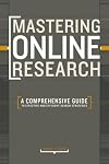 Mastering Online Research: A Comprehensive Guide to Effective and Efficient Search Strategies