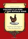 Chicken A La King And The Buffalo Wing: Food Names And The People And Places That Inspired Them
