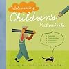 Illustrating Children's Picture Books: Tutorials, Case Studies, Know-How, Inspiration