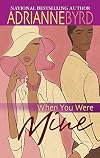 When You Were Mine