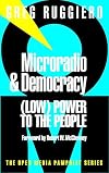 Microradio and Democracy: (Low) Power to the People