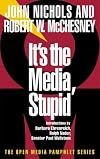 It's the Media, Stupid