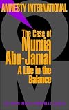 The Case of Mumia Abu-Jamal: a Life in the Balance