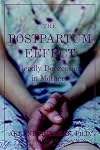 The Postpartum Effect: Deadly Depression in Mothers