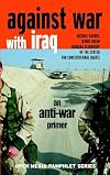 Against war in Iraq : an anti-war primer