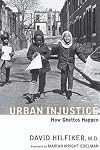 Urban Injustice: How Ghettos Happen