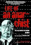 Life of an Anarchist: The Alexander Berkman Reader