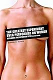 The Greatest Experiment Ever Performed On Women Exploding The Estrogen Myth