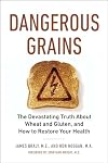 Dangerous Grains: Why Gluten Cereal Grains May Be Hazardous To Your Health