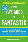 From Fatigued to Fantastic