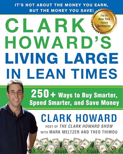 Clark Howard's Living Large in Lean Times (With: Mark Meltzer,Theo Thimou) cover